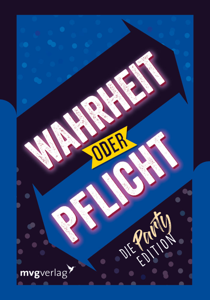 Wahrheit oder Pflicht - Die Partyedition (Emma Hegemann)