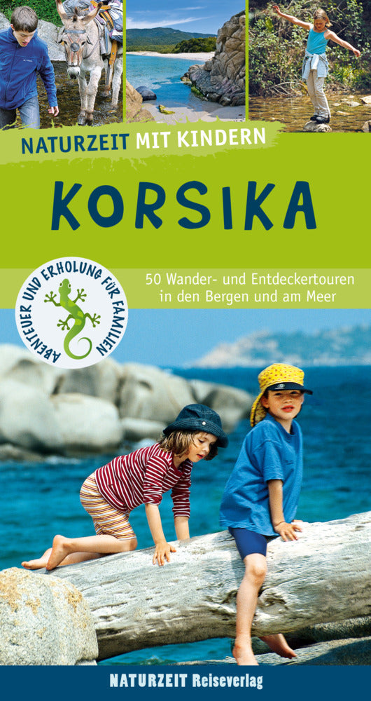 Naturzeit mit Kindern: Korsika (Stefanie Holtkamp)