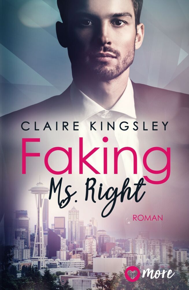 Faking Ms. Right (Claire Kingsley)