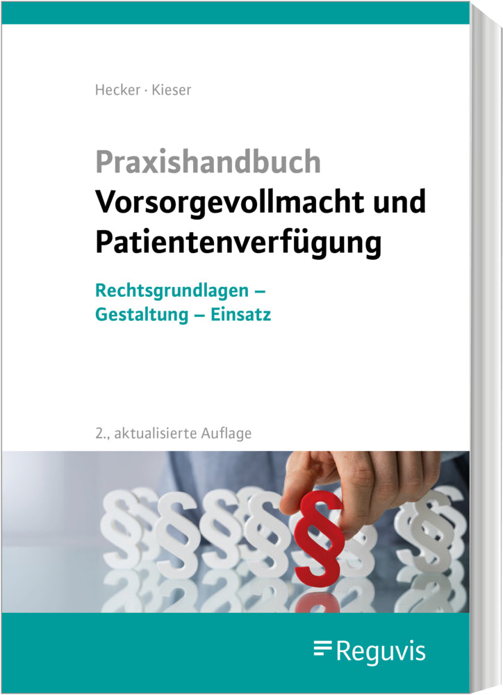 Praxishandbuch Vorsorgevollmacht und Patientenverfügung (Sonja Hecker)