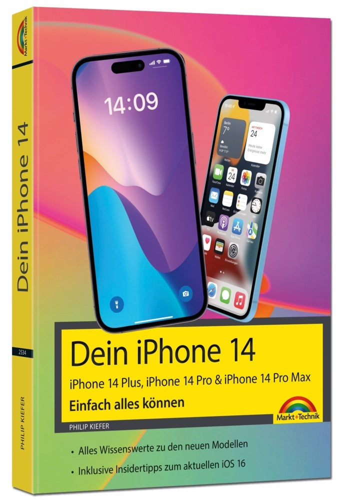 iPhone 14, 14 Plus, 14 Pro , 14 Pro Max - Einfach alles können (Philip Kiefer)