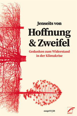 Jenseits von Hoffnung und Zweifel (Ausgeco2Hlt)