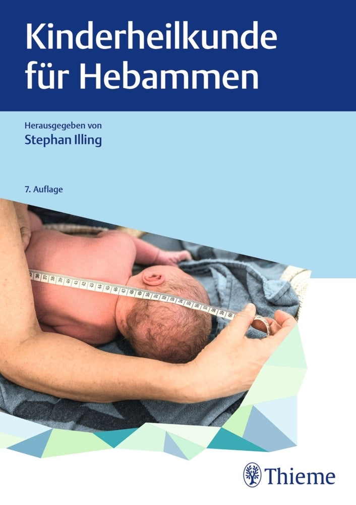 Kinderheilkunde für Hebammen (Stephan Illing)