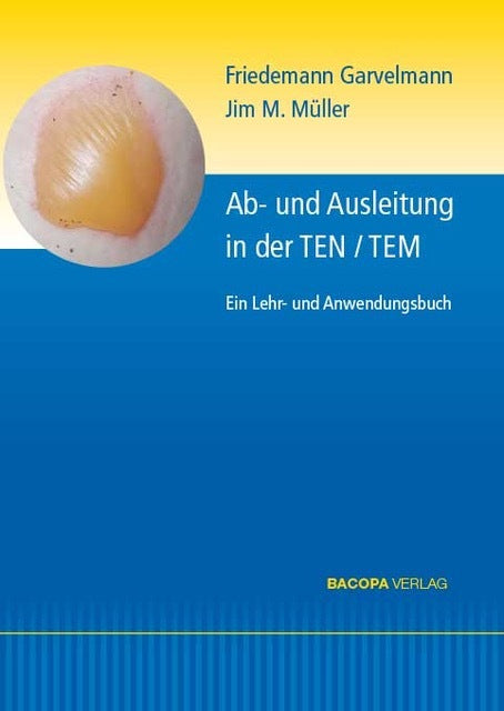 Ab- und Ausleitungsverfahren in der TEN/TEM. (Friedemann Garvelmann)