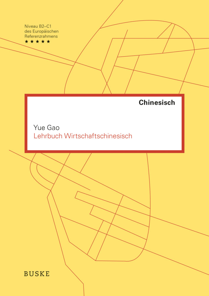 Lehrbuch Wirtschaftschinesisch (Yue Gao)