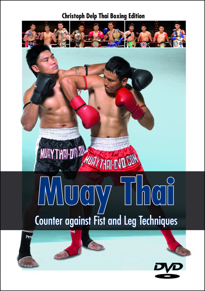 Muay Thai - Counter against Fist and Leg Techniques, DVD-Video (Christoph Delp)