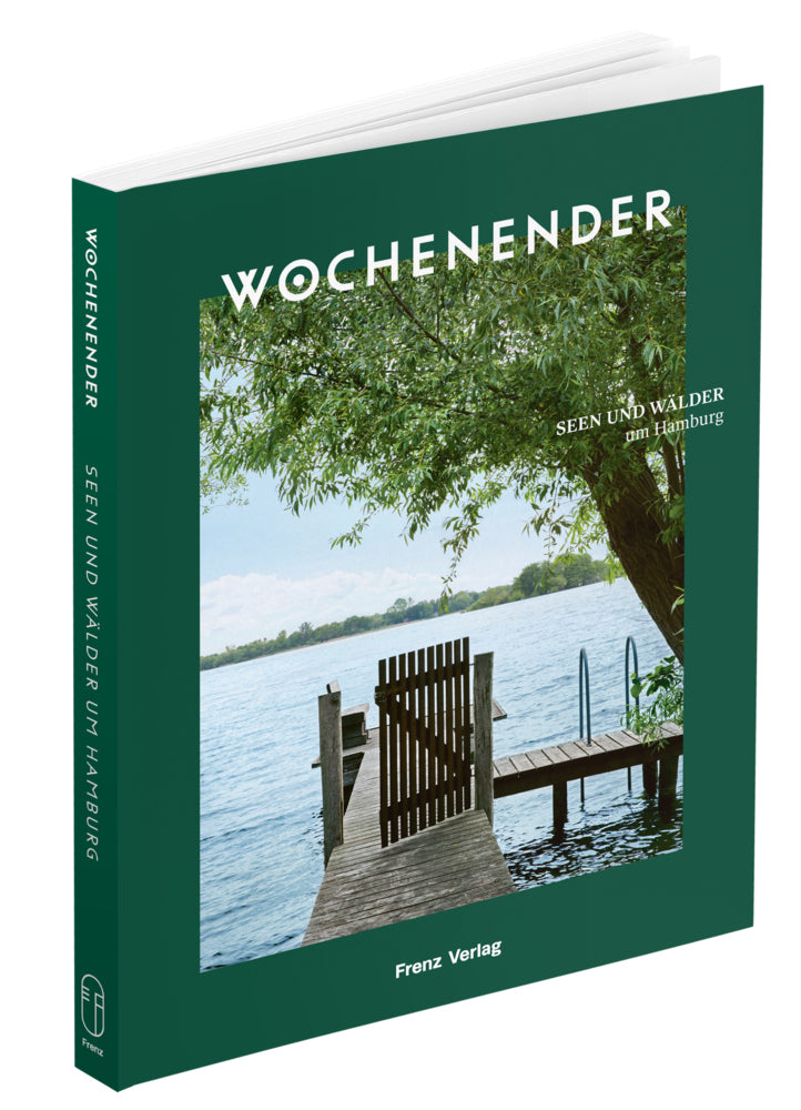 Wochenender: Seen und Wälder um Hamburg (Elisabeth Frenz)