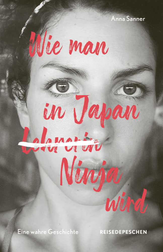 Wie man in Japan Ninja wird (Anna Sanner)