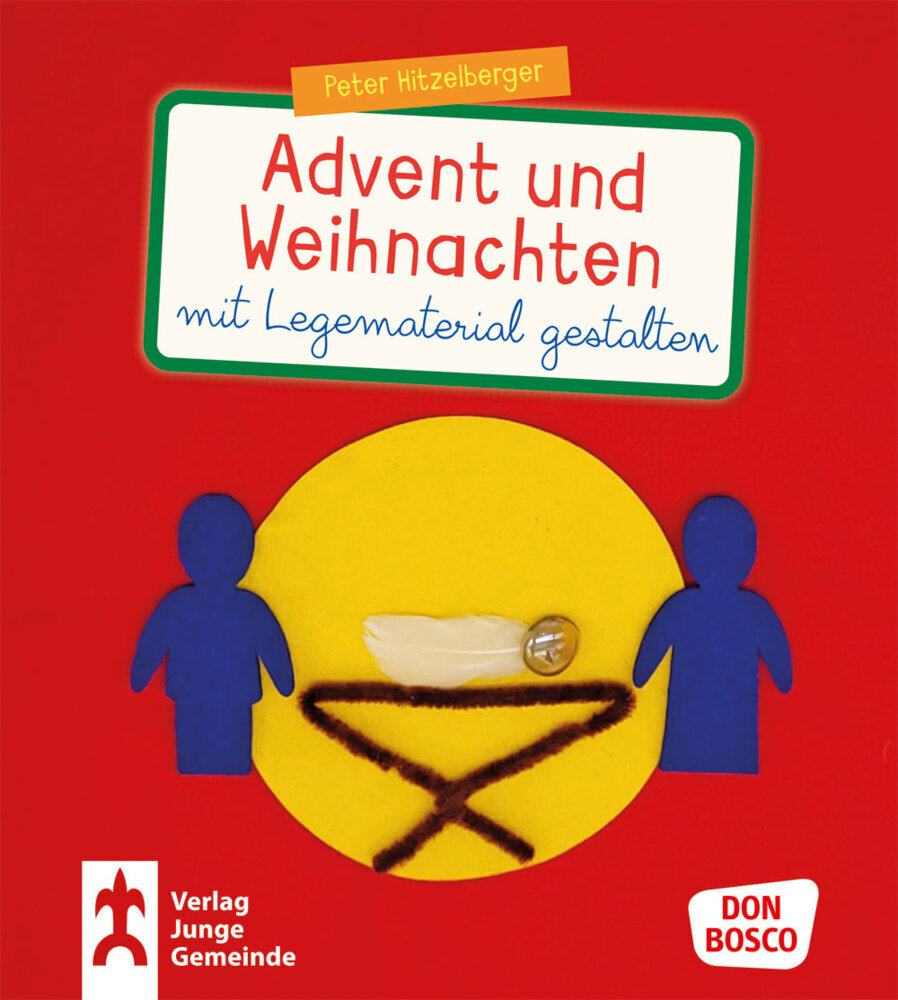 Advent und Weihnachten mit Legematerial gestalten (Peter Hitzelberger)
