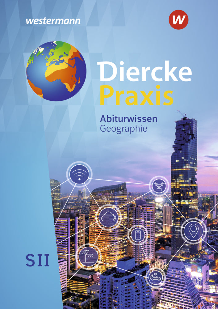 Diercke Praxis SII - Arbeits- und Lernbuch - Ausgabe 2020 (Andreas Bremm)