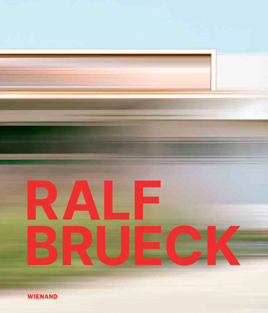 Ralf Brueck. Werkschau (Wiebke Siever)