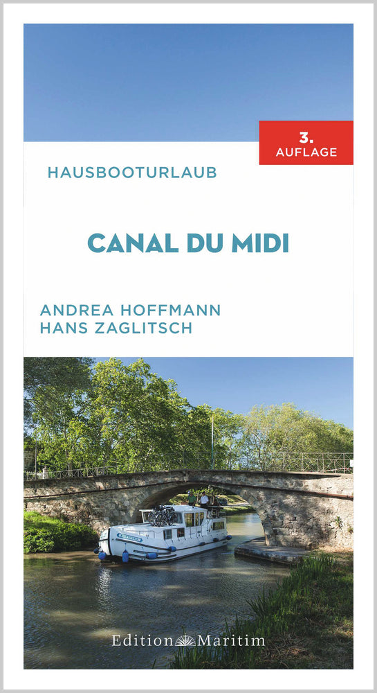 Hausbooturlaub Canal du Midi (Andrea Hoffmann)