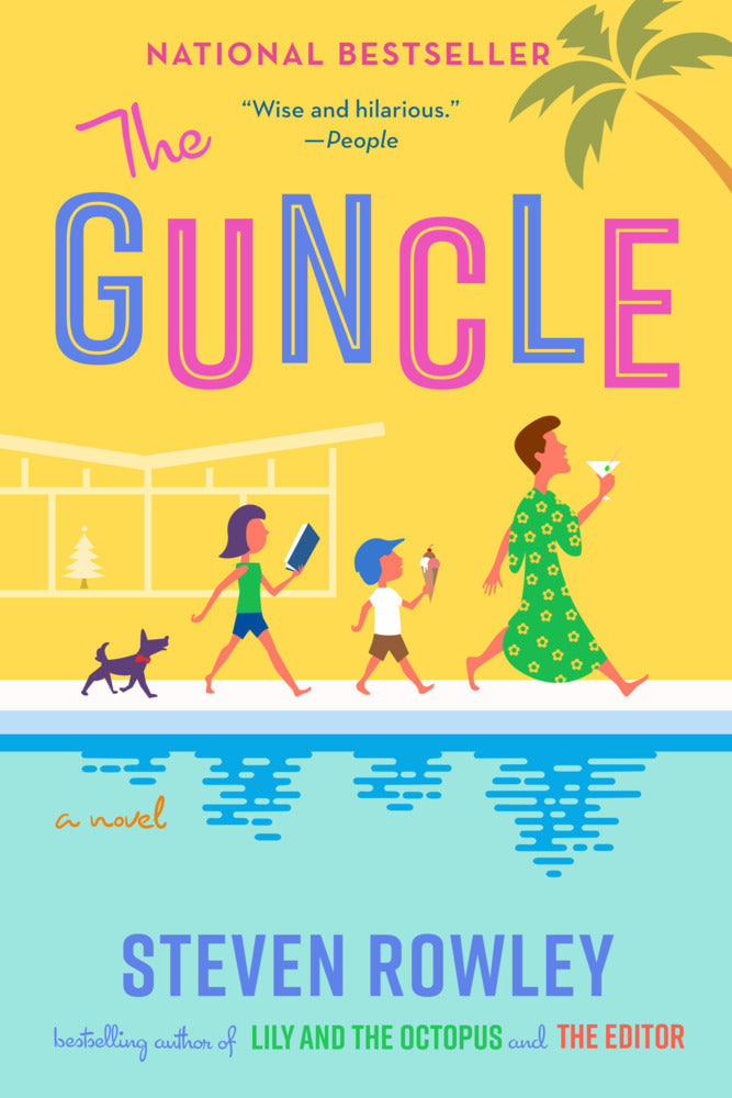 The Guncle (Steven Rowley)