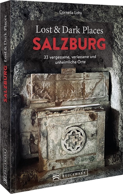 Lost & Dark Places Salzburg (Cornelia Lohs)