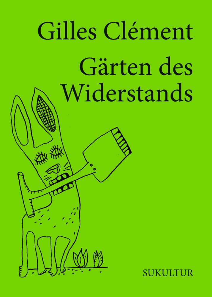 Gärten des Widerstands (Gilles Clément)