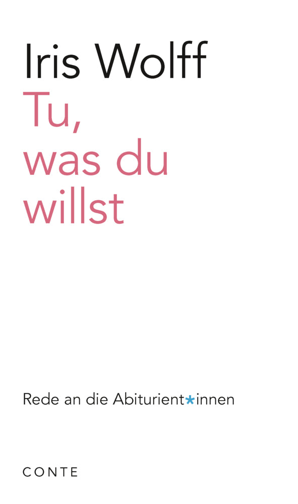 Tu, was du willst (Iris Wolff)
