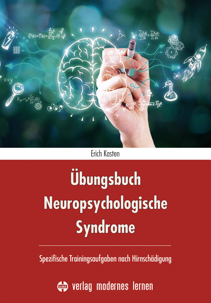 Übungsbuch Neuropsychologische Syndrome (Erich Kasten)