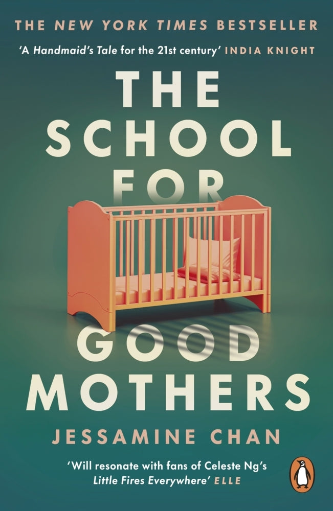 The School for Good Mothers (Jessamine Chan)