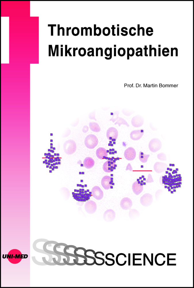 Thrombotische Mikroangiopathien (Martin Bommer)
