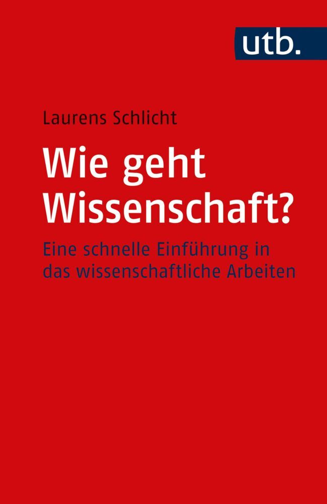 Wie geht Wissenschaft? (Laurens Schlicht)