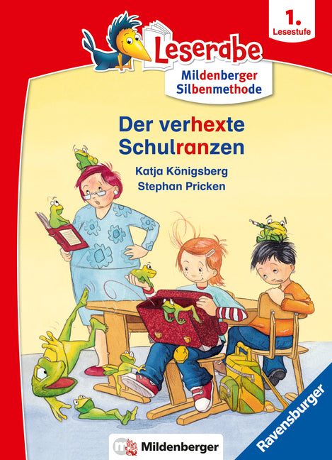 Leserabe mit Mildenberger Silbenmethode - Der verhexte Schulranzen (Katja Königsberg)