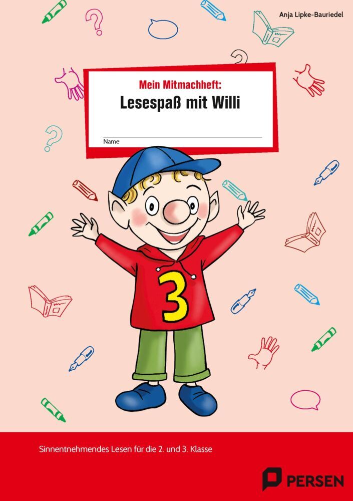 Mein Mitmachheft 3: Lesespaß mit Willi (Anja Lipke-Bauriedel)