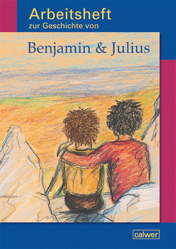 Arbeitsheft zur Geschichte von "Benjamin & Julius" (Sarah Lieke)