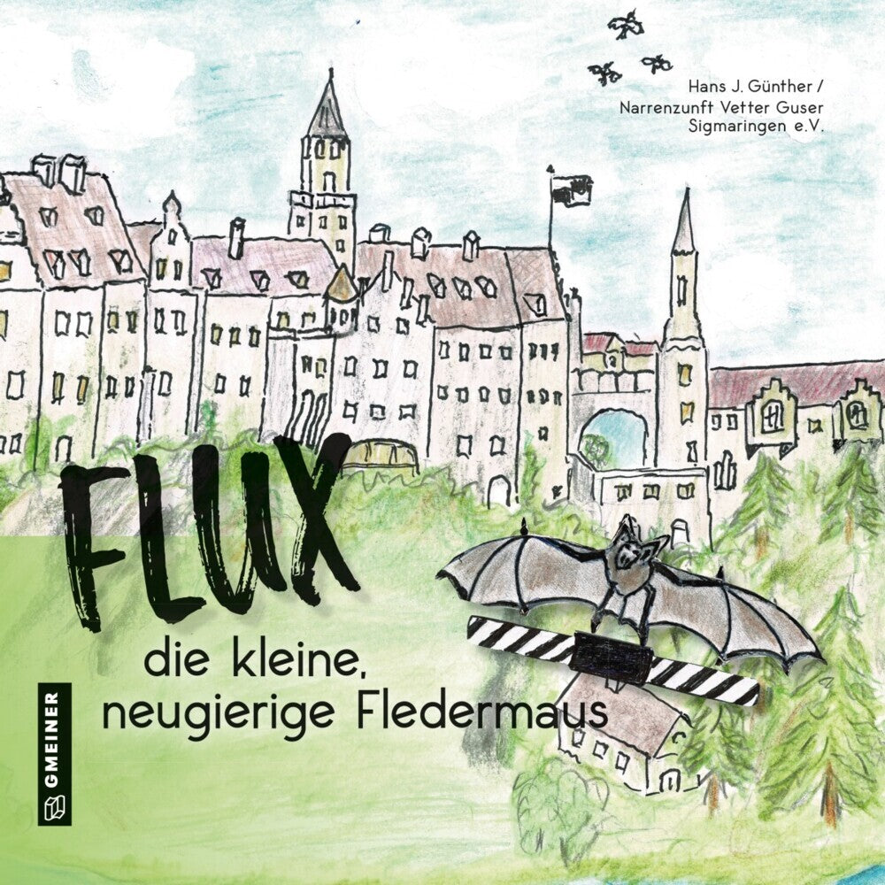 Flux, die neugierige, kleine Fledermaus (Hans J. Günther)