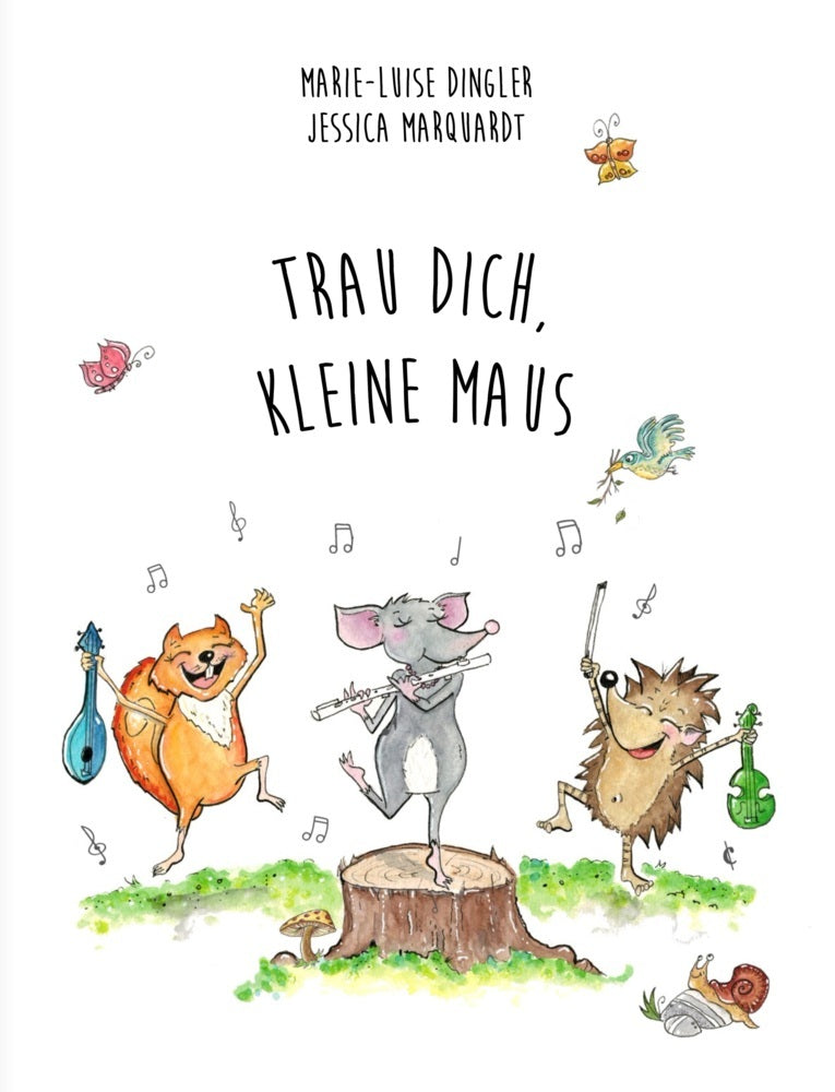 Trau dich, kleine Maus! (Marie-Luise Dingler)