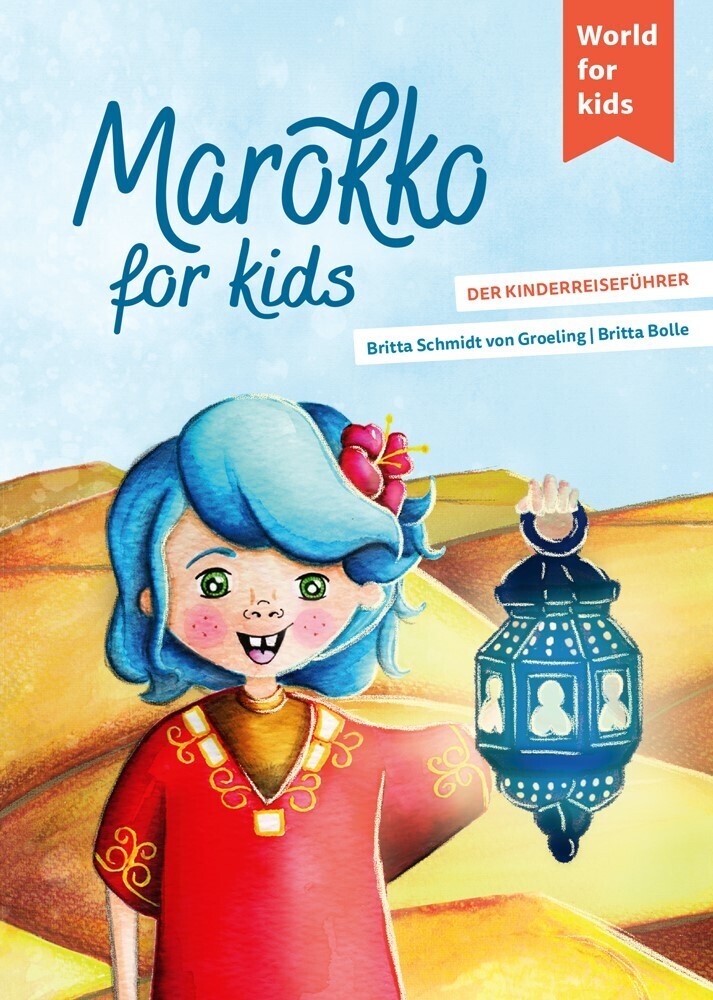 Marokko for kids (Britta Schmidt Von Groeling)