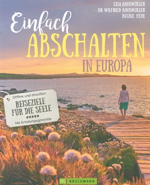 Einfach abschalten in Europa (Lisa Bahnmüller)