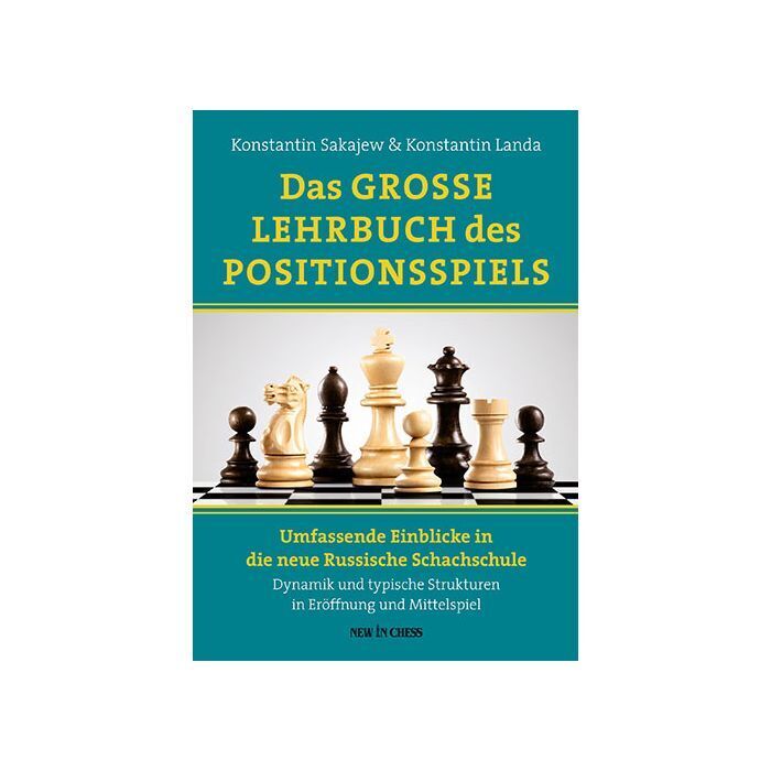 Das Grosse Lehrbuch Des Positionsspiels (Konstantin Sakajew)
