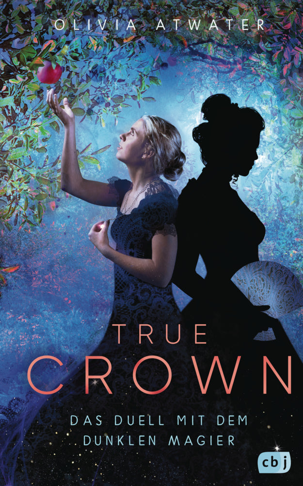 True Crown - Das Duell mit dem dunklen Magier (Olivia Atwater)