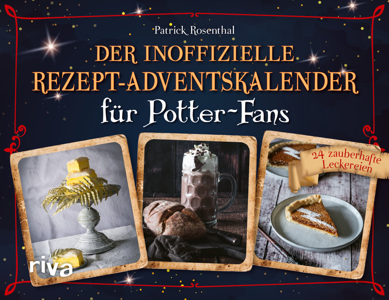 Der inoffizielle Rezept-Adventskalender für Potter-Fans (Patrick Rosenthal)