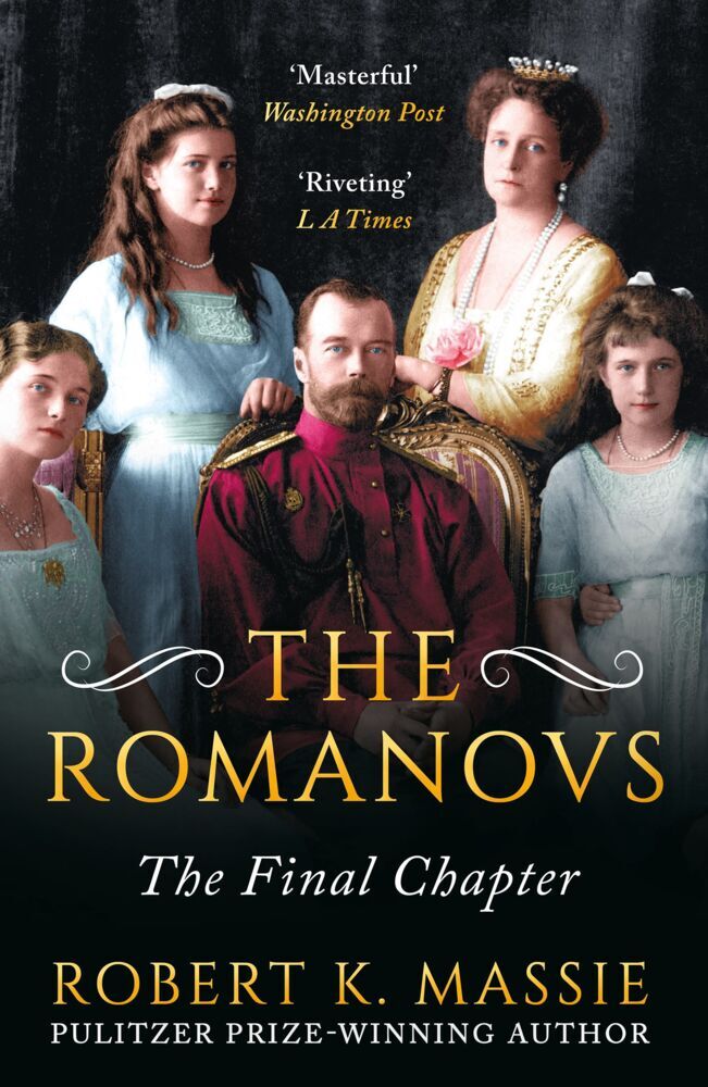 The Romanovs: The Final Chapter (Robert K. Massie)
