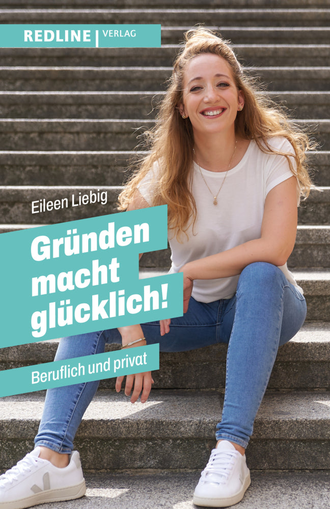 Gründen macht glücklich! (Eileen Liebig)