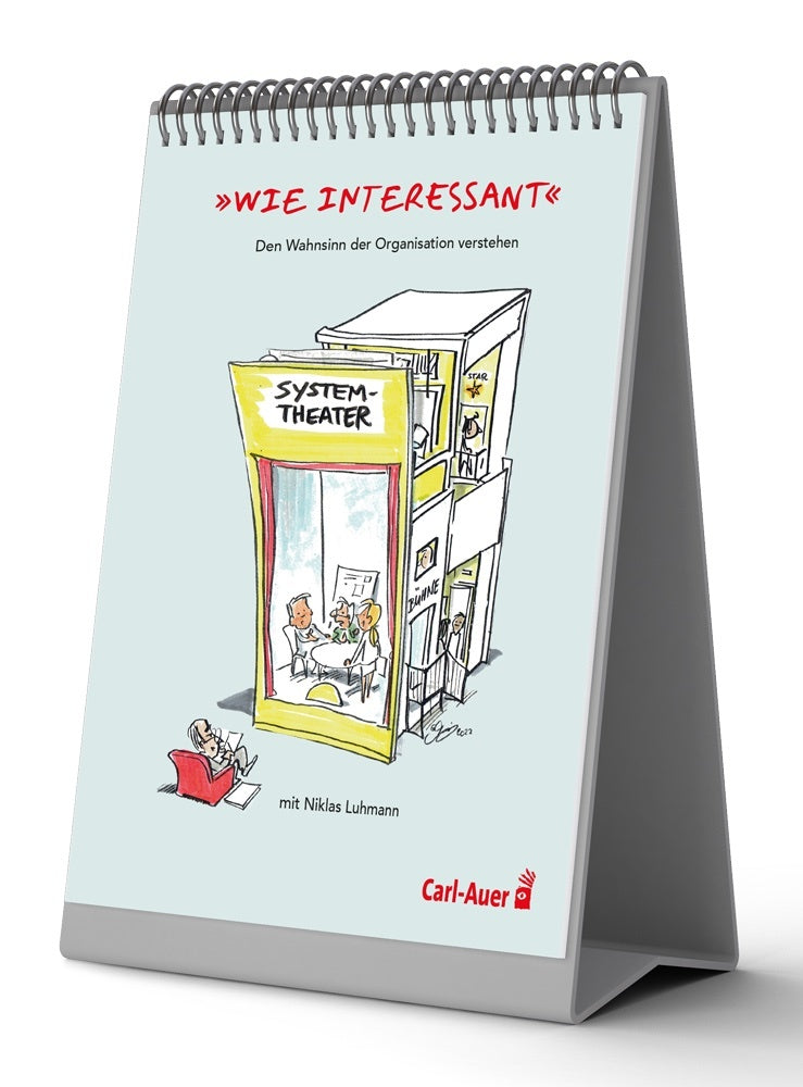 "Wie interessant" - Den Wahnsinn der Organisation verstehen mit Niklas Luhmann (Torsten Groth)