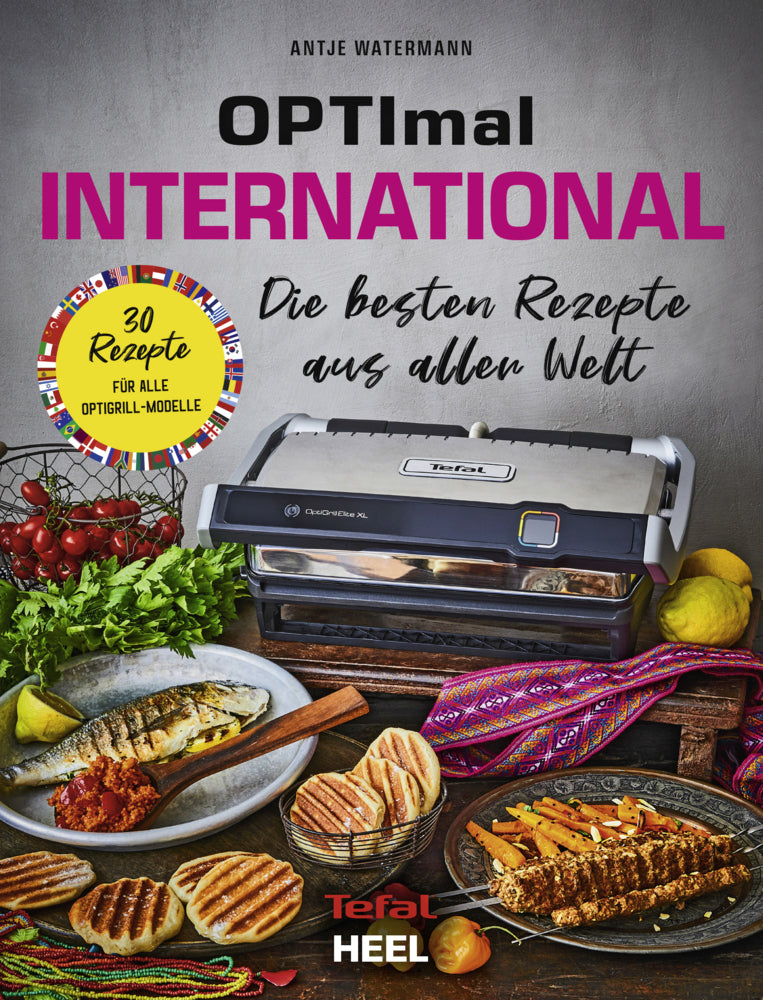 OPTImal International. OptiGrill Kochbuch (Antje Watermann)