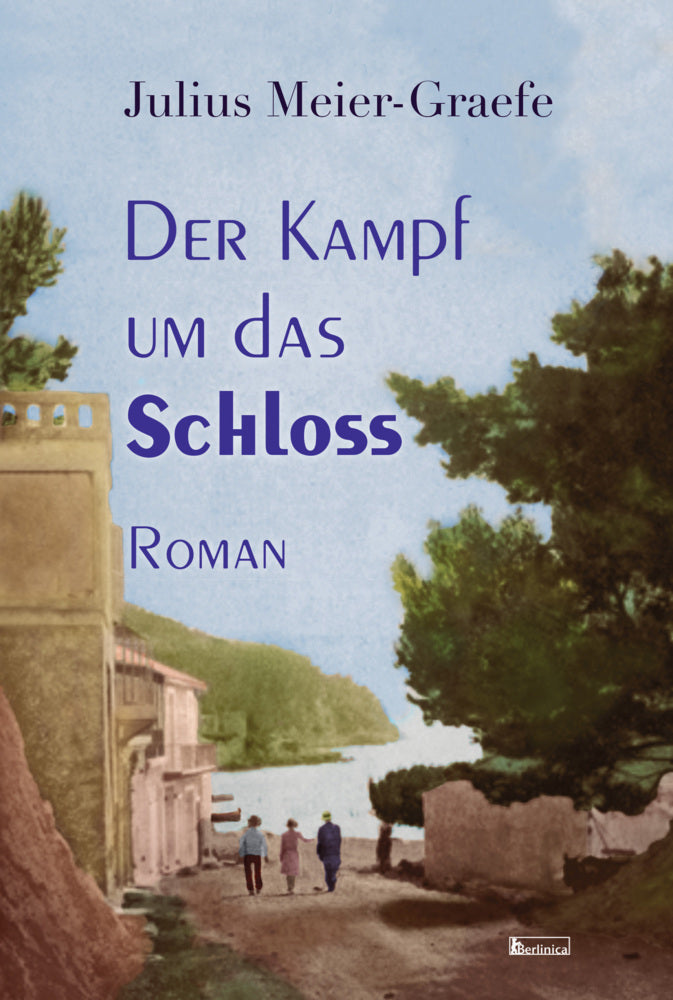 Der Kampf um das Schloss (Julius Meier-Graefe)
