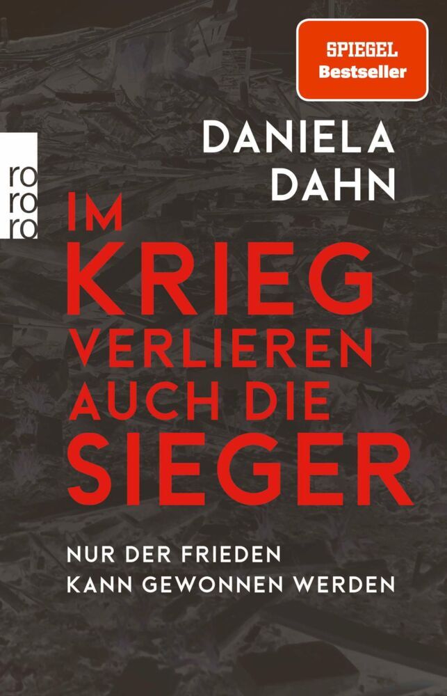Im Krieg verlieren auch die Sieger (Daniela Dahn)