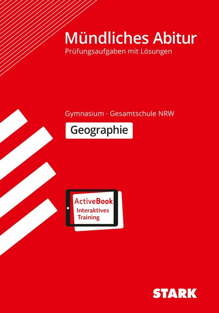 STARK Geographie - Mündliche Abiturprüfung NRW - Prüfungsvorbereitung, m. 1 Buch, m. 1 Beilage (Rainer Koch (Hrsg.))