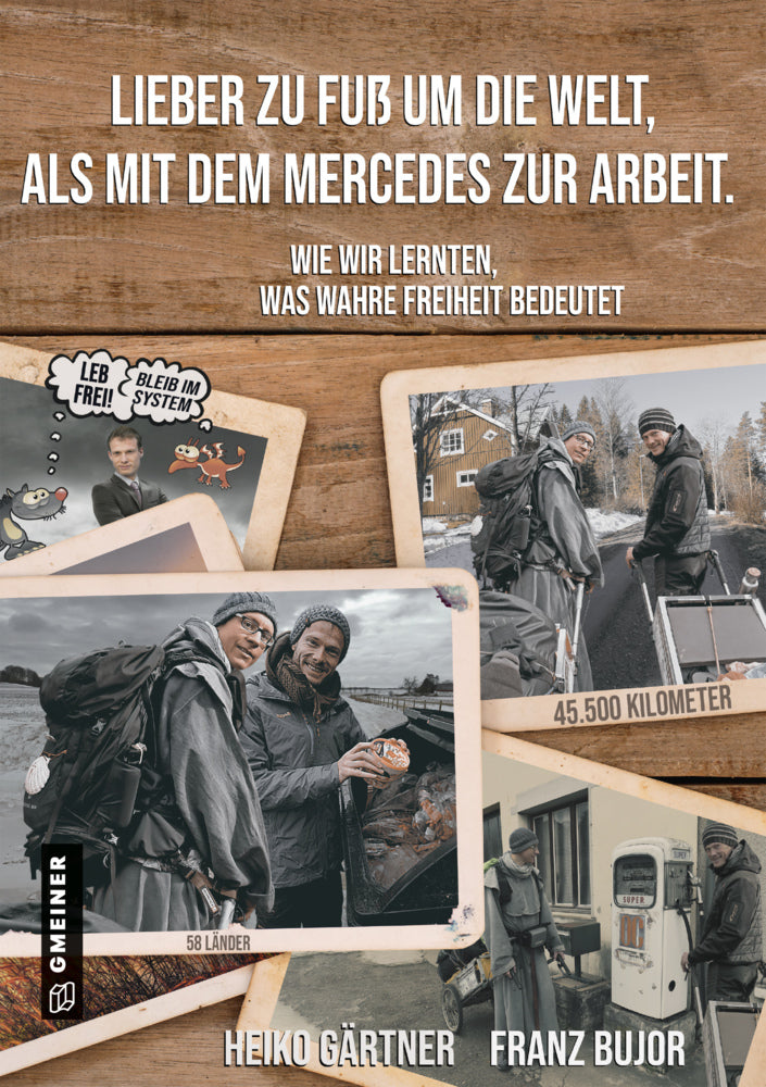 Lieber zu Fuß um die Welt als mit dem Mercedes zur Arbeit (Heiko Gärtner)