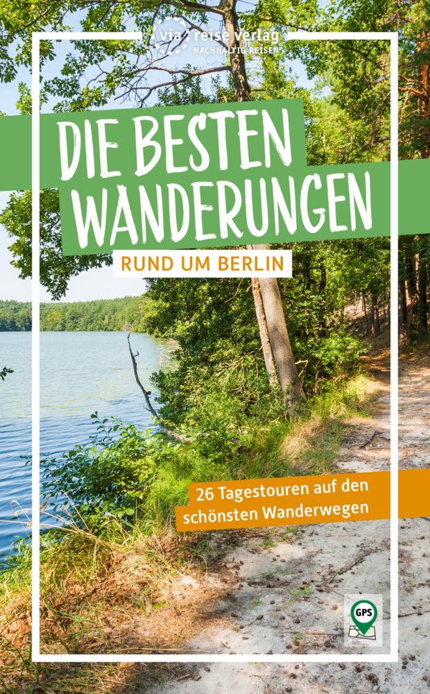 Die besten Wanderungen rund um Berlin (Ulrike Wiebrecht)