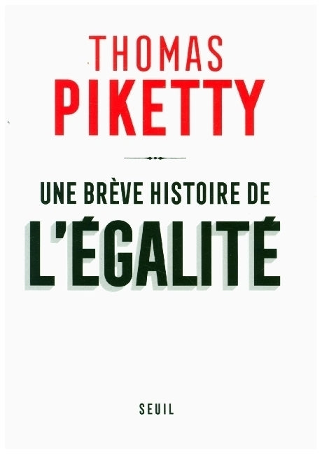 Une brève histoire de l'égalité (Thomas Piketty)