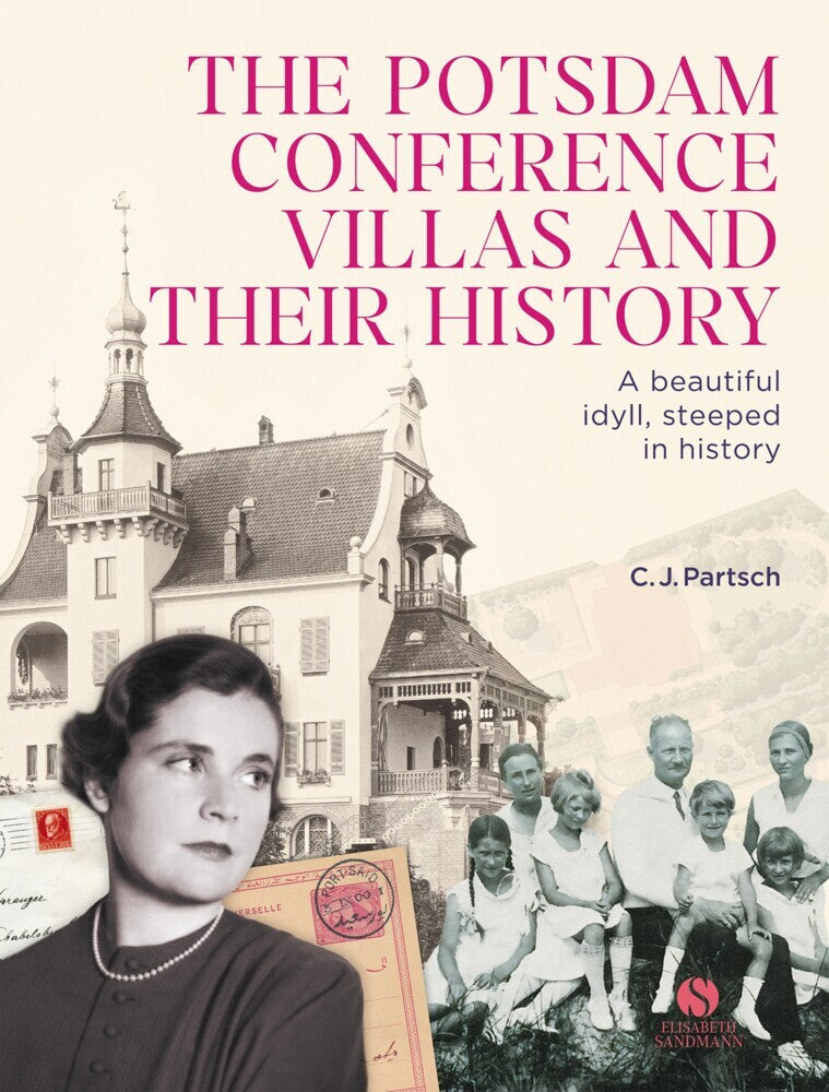 The Potsdam Conference Villas and their History (Christoph Partsch)