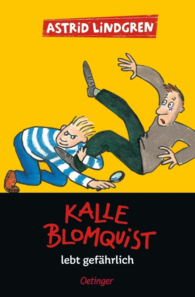 Kalle Blomquist 2. Kalle Blomquist lebt gefährlich (Astrid Lindgren)