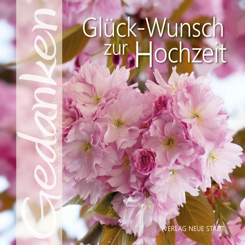 Glück-Wunsch zur Hochzeit (Gabriele Hartl)