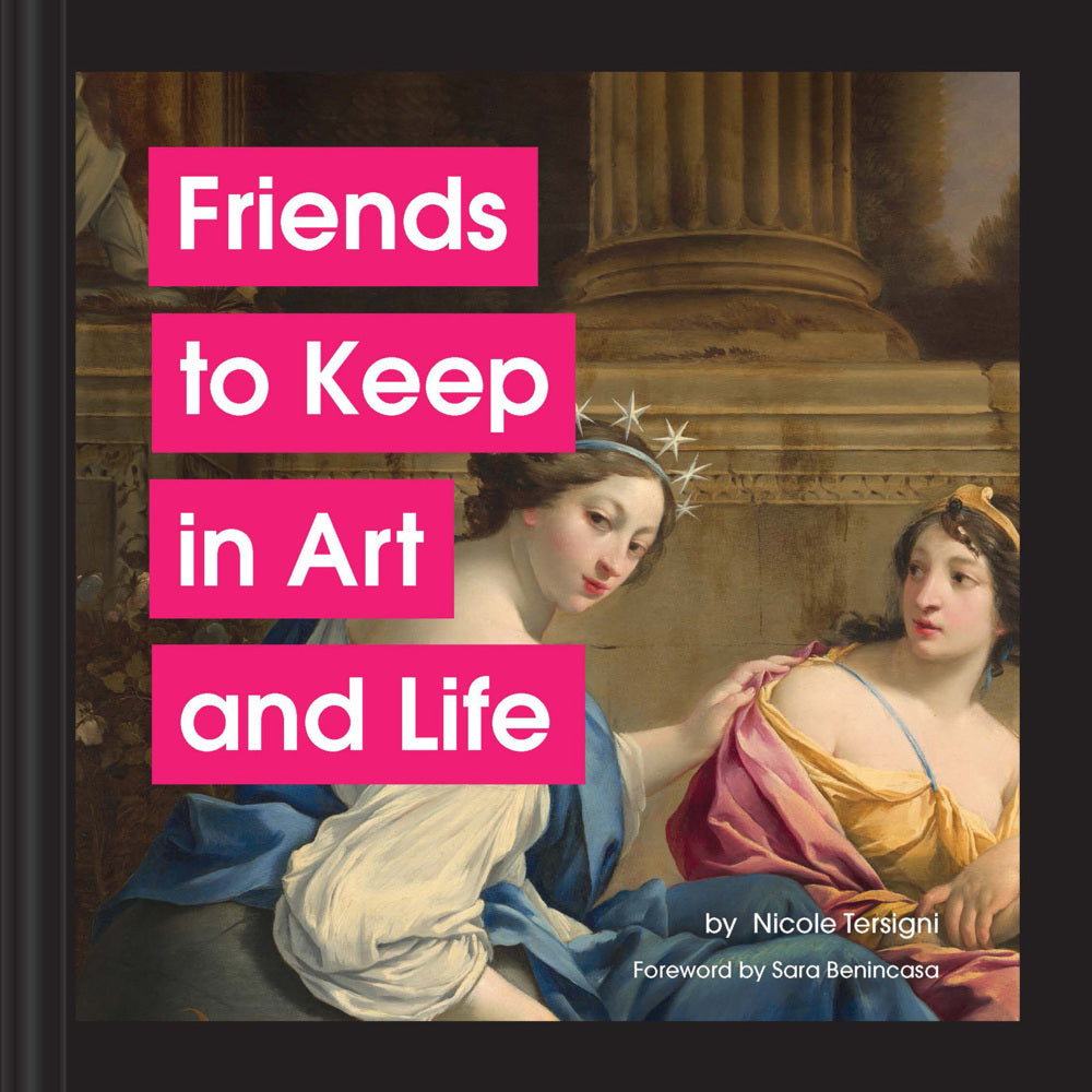 Friends to Keep in Art and Life (Nicole Tersigni)