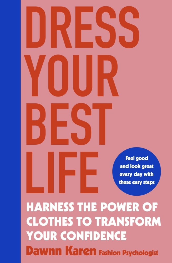 Dress Your Best Life (Dawnn Karen)