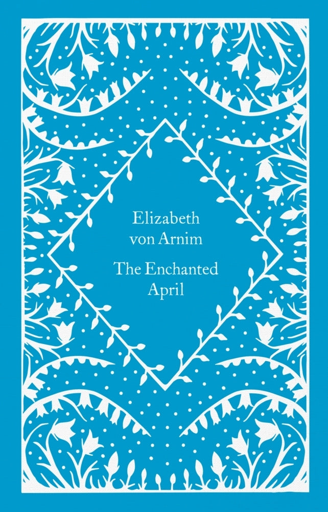The Enchanted April (Elizabeth Von Arnim)